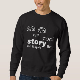 Sweatshirt Bro frais d'histoire - dites-le encore