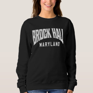 Sweatshirt Brock Hall Maryland