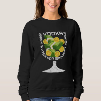 Sweatshirt Broke Vodka  Drinking Sarcastic Bankruptcy Outter 