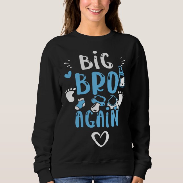 Sweatshirt Brother Big Bro Again  Baby Boy Sayings (Devant)