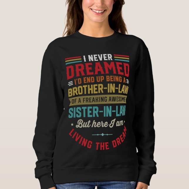 Sweatshirt Brother in Law  from Sister in Law for Men Family  (Devant)