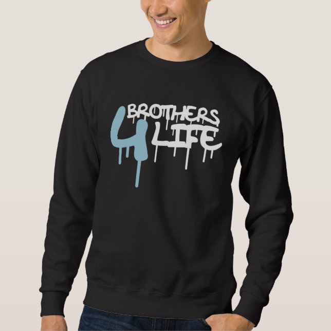 Sweatshirt Brothers 4 Life Graffiti Spray For Brother Bros Te (Devant)