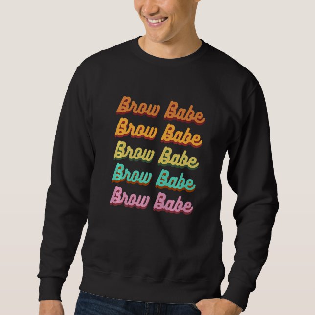Sweatshirt Brow Babe Eyebrow Brow Tech Brow Artiste 1 (Devant)
