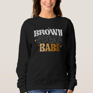 Sweatshirt Brown Sugar Babe Vintage Black Pride Woman Retro M