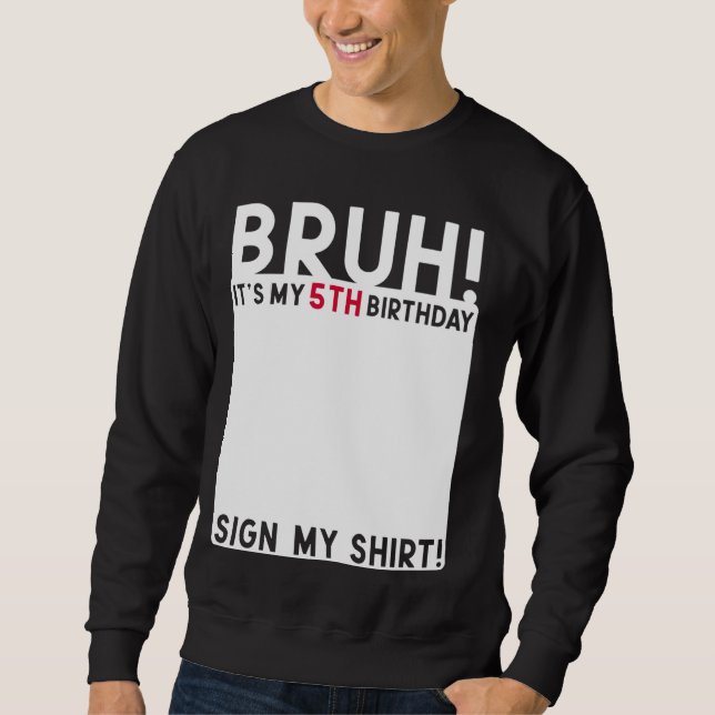 Sweatshirt Bruh C'est mon 5e anniversaire Anniversaire 5 ans  (Devant)