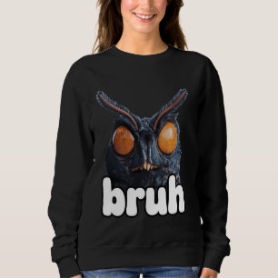 Sweatshirt Bruh Funny Mothman Cryptid Cryptozoology Meme Y2k