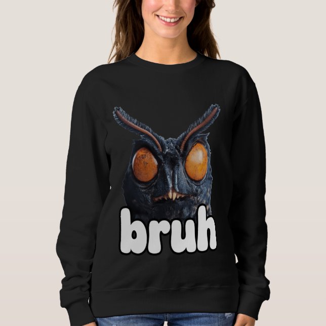 Sweatshirt Bruh Funny Mothman Cryptid Cryptozoology Meme Y2k (Devant)