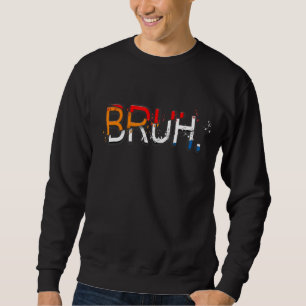 Sweatshirt Bruh meme dit frère saluer les hommes Ados garçons