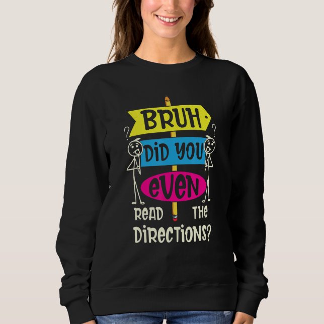 SWEATSHIRT BRUH VOUS A MÊME LU LES DIRECTIONS 3 (Devant)