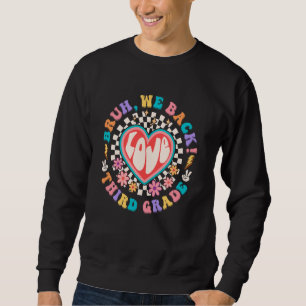 Sweatshirt Bruh We Back 3e Enseignant de 3e année Super Back