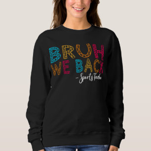 Sweatshirt Bruh We Back Sports Enseignant Premier jour de l'é