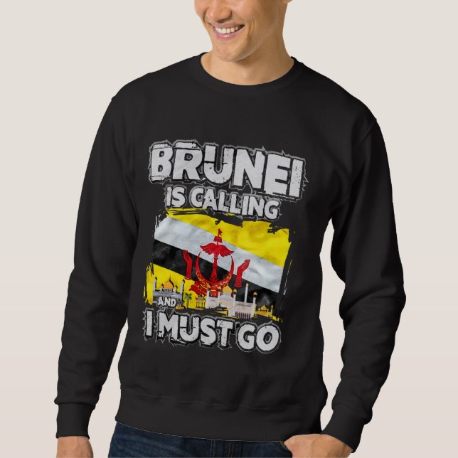 Sweatshirt Brunei Appelle Et Je Dois Y Aller (Devant)