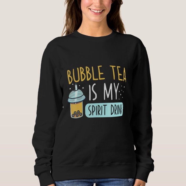 Sweatshirt Bubble Thé Bubble Thé Est Mon Esprit Boire Boba Th (Devant)