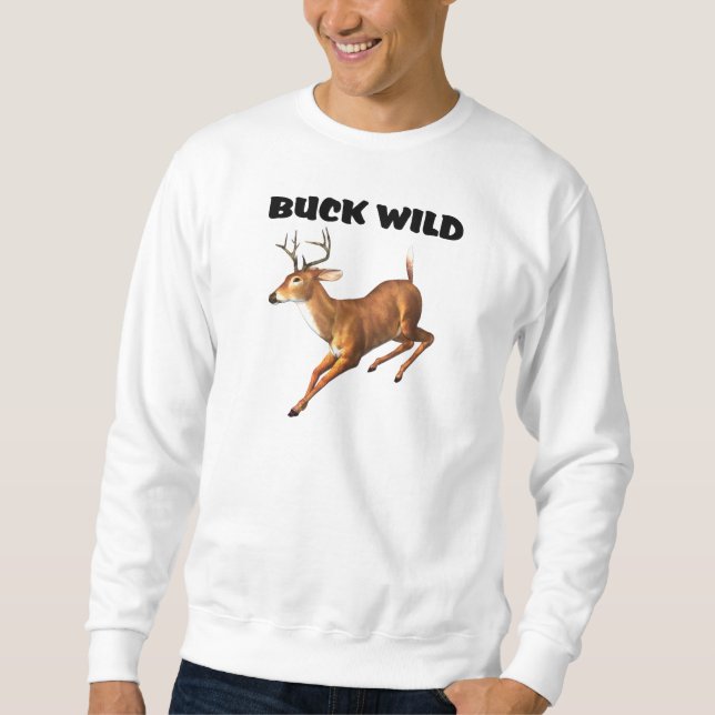 Sweatshirt Buck Wild (Devant)