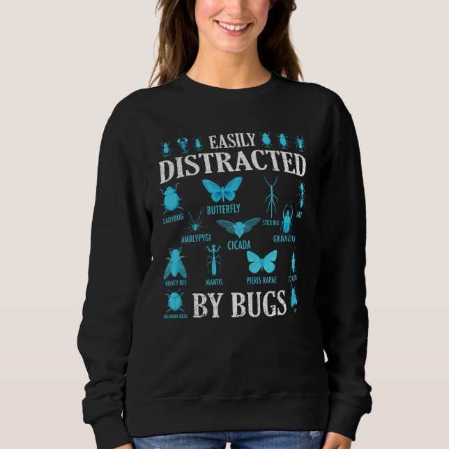 Sweatshirt Bugs Amusants De Bug Facilement Distrait Par Les B (Devant)