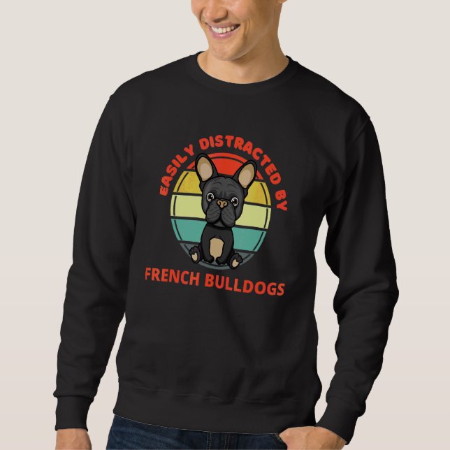 Sweatshirt Bulldogs français facilement distrait mignon Bulld (Devant)