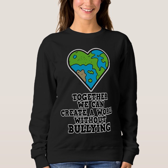 Sweatshirt Bullying Prevention  World Without Bullying  Anti  (Devant)