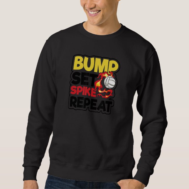 Sweatshirt Bump Set Spike Répéter le joueur de volley-ball (Devant)