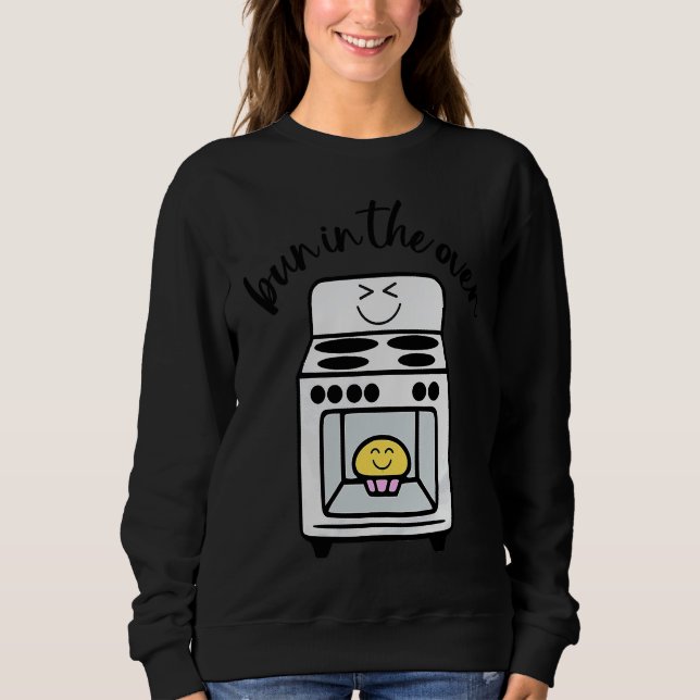 Sweatshirt Bun Maker Bun Baker Pregnancy Announcement Baby Re (Devant)