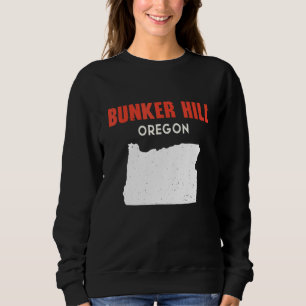 Sweatshirt Bunker Hill Oregon USA State America Travel Oregon
