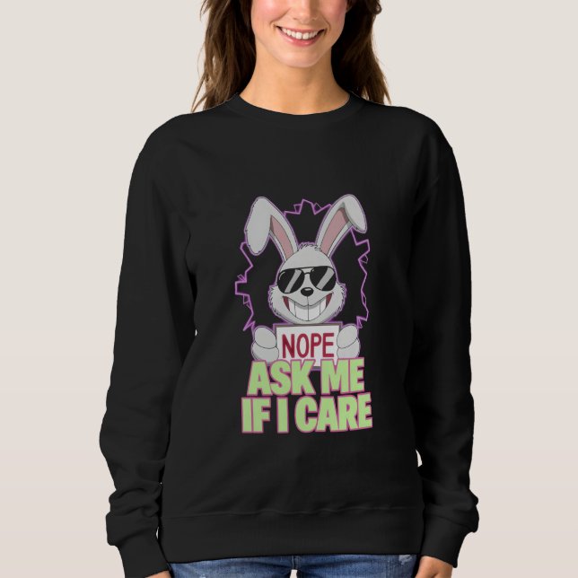 Sweatshirt Bunny Grumpy ME DEMANDE SI JE M'OCCUPE Witty Snark (Devant)