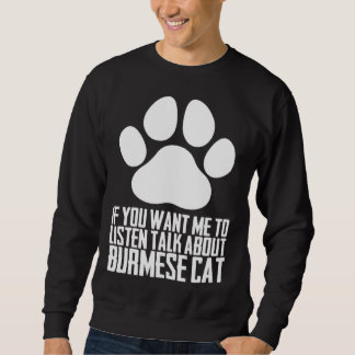 Sweatshirt Burmese cat Burmese dad Burmese