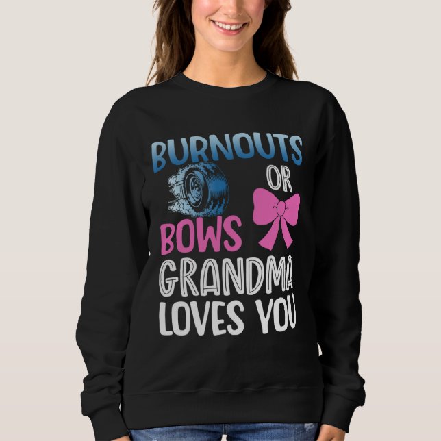 Sweatshirt Burnouts or bows grandma gender reveal baby announ (Devant)