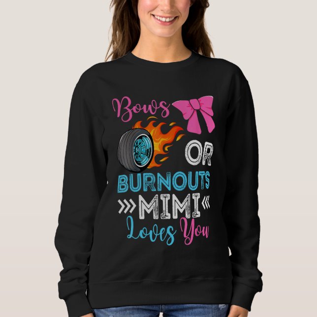 Sweatshirt Burnouts or Bows Mimi loves you Gender Reveal part (Devant)