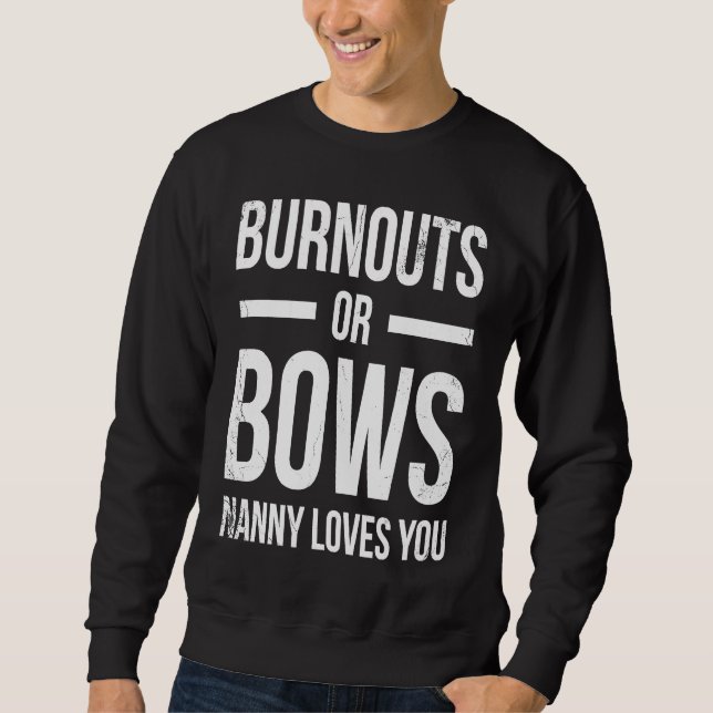 Sweatshirt Burnouts Or Bows Nanny Loves You For Grandmother G (Devant)
