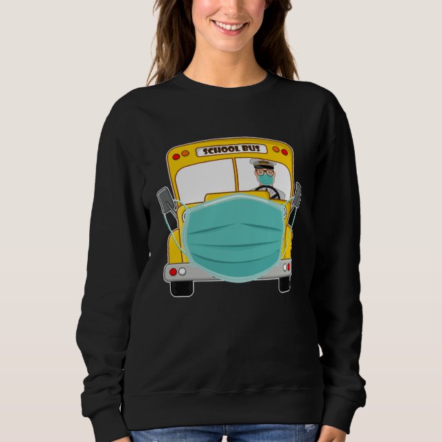 Sweatshirt Bus Driver Cant Mask My Love For Students School B (Devant)