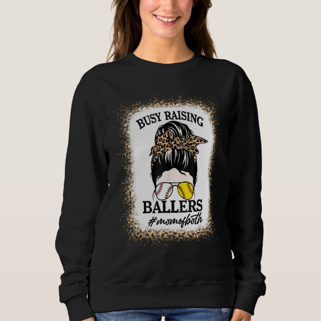 Sweatshirt Busy Raising Ballers Baseball Softball Mom Mothers (Devant)