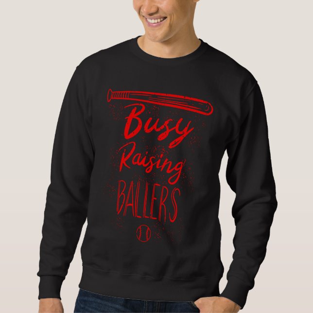 Sweatshirt Busy Raising Ballers Cute Baseball Players Dad (Devant)