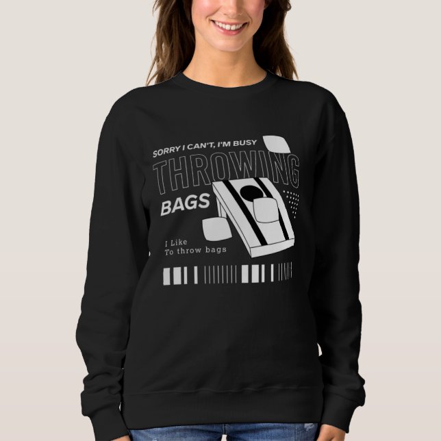Sweatshirt Busy Throwing Bags Cornhole Squad Ironic Sports (Devant)