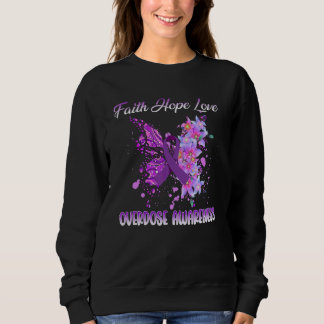 Sweatshirt butterfly Faith Hope Love overdose awareness  Wome