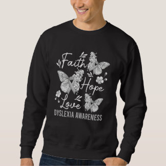 Sweatshirt Butterfly Faith Hope Love Ribbon Dyslexia Awarenes