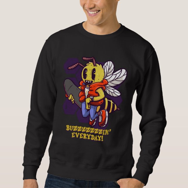 Sweatshirt Buzzin Everyday Skater Bee Insect Skateboarder Bee (Devant)