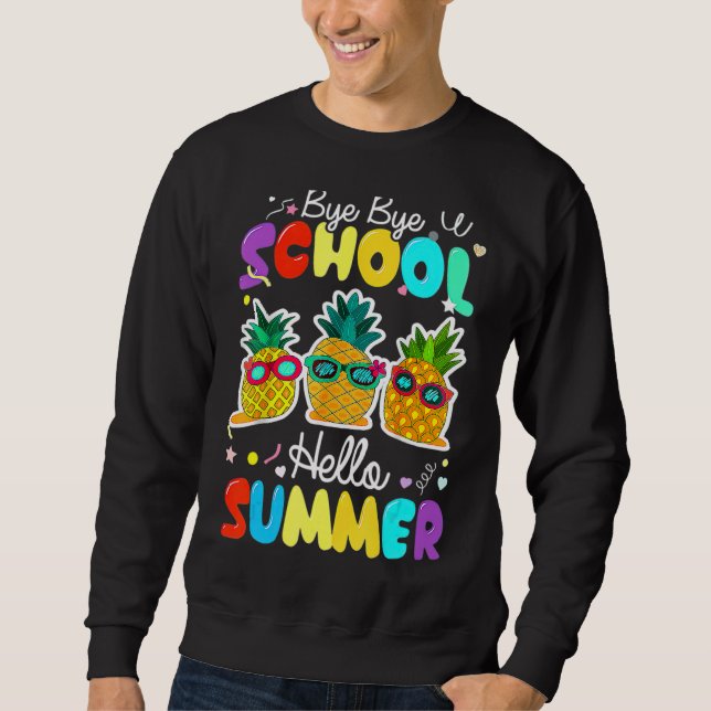 Sweatshirt Bye Bye School Bonjour Pool Été Pour Les Enseignan (Devant)