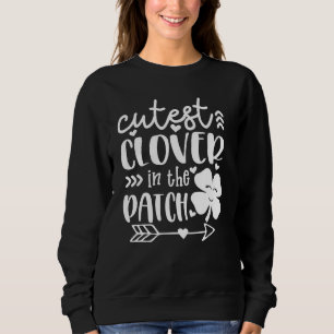 Sweatshirt C Cutest Dans Le Patch Shamrock Irlandais St Patri
