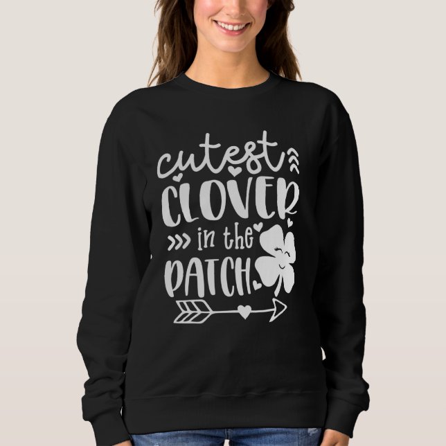 Sweatshirt C Cutest Dans Le Patch Shamrock Irlandais St Patri (Devant)