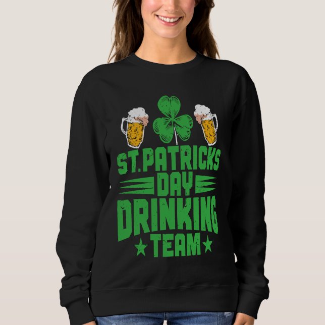 Sweatshirt C  Irish St Patrick's Day Drinking Team (Devant)