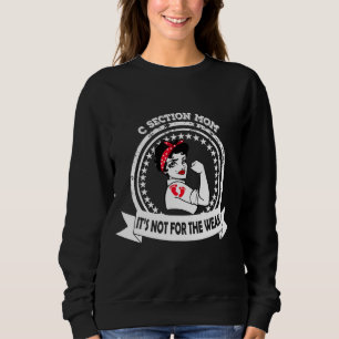 Sweatshirt C Section Strong Maman It's Not For The Faiak Foot