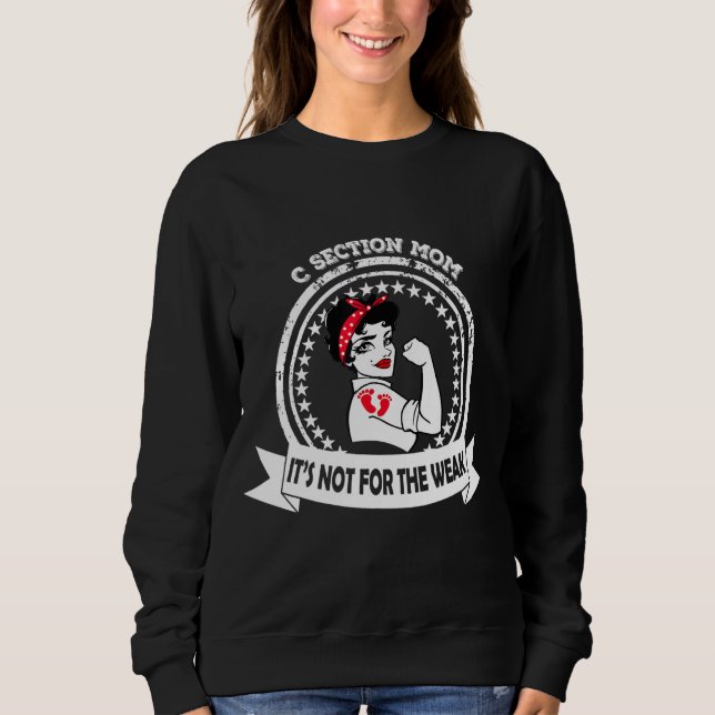 Sweatshirt C Section Strong Maman It's Not For The Faiak Foot (Devant)