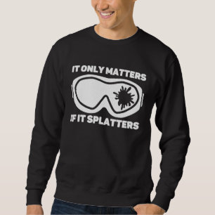 Sweatshirt Ça ne compte que si ça éclabousse Paintball