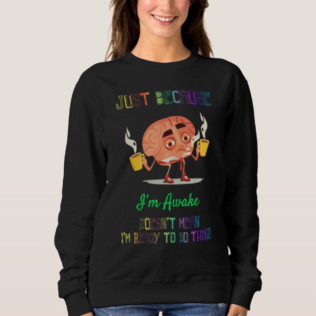 Sweatshirt Ça ne veut pas dire que je suis prêt à faire des c (Devant)