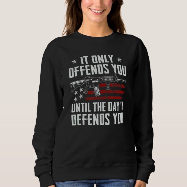 Sweatshirt Ça ne vous offense que jusqu'à ce qu'il vous défen (Devant)