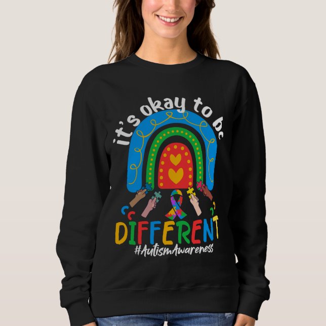 Sweatshirt Ça va être différent Cool Rainbow Autism Award (Devant)