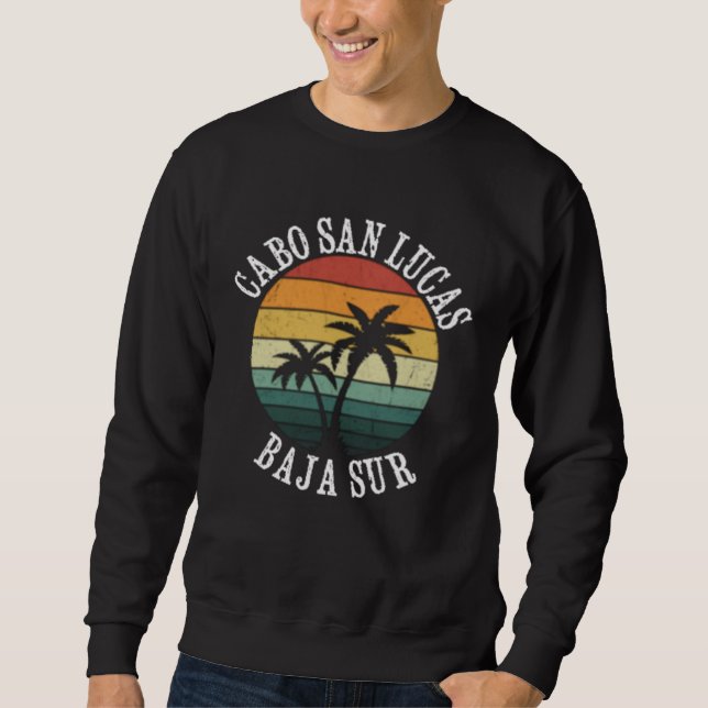 Sweatshirt Cabo San Lucas Mexico Tropical Vacation (Devant)