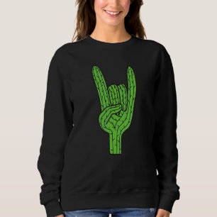 Sweatshirt Cactus Rock And Roll Hand Desert Plante Cactus Suc