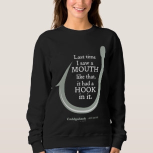 Sweatshirt Caddyshack Dernier Temps J'Ai Vu Une Bouche Comm