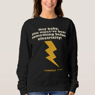 Sweatshirt Caddyshack   Hey Bébé Vous Avez Dû Être Quelque Ch